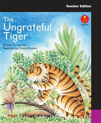 The Ungrateful Tiger : Une Exploration des Thèmes de l'Ingratitude et du Karma dans la Chine du XVe Siècle!